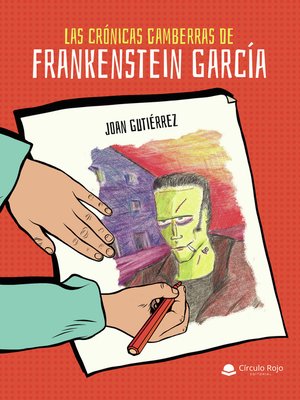 cover image of Las crónicas gamberras de Frankenstein García